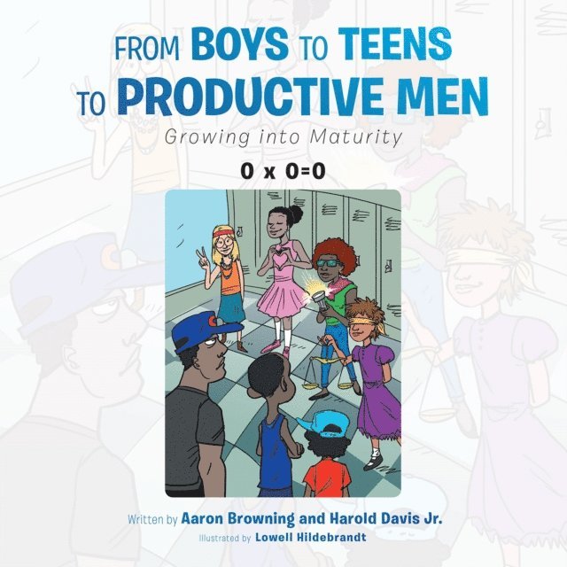 Aaron Browning - From Boys to Teens to Productive Men, E-bok