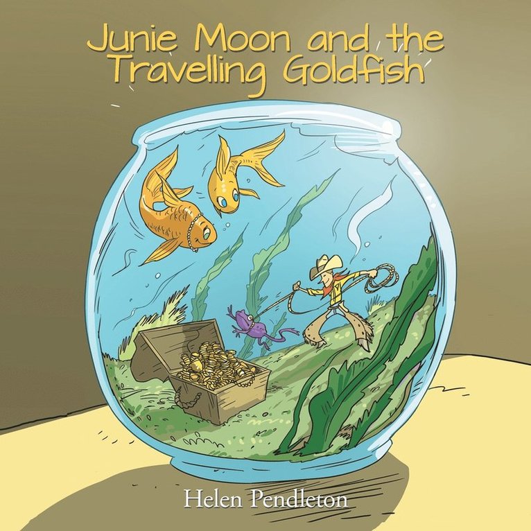 Helen Pendleton - Junie Moon and the Travelling Goldfish, Häftad