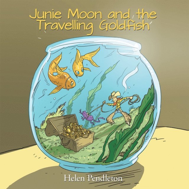 Helen Pendleton - Junie Moon and the Travelling Goldfish, E-bok