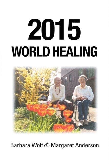 Margaret Anderson, Barbara Wolf - 2015 World Healing, E-bok