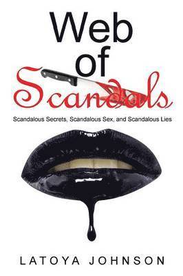 Latoya Johnson - Web of Scandals, Häftad