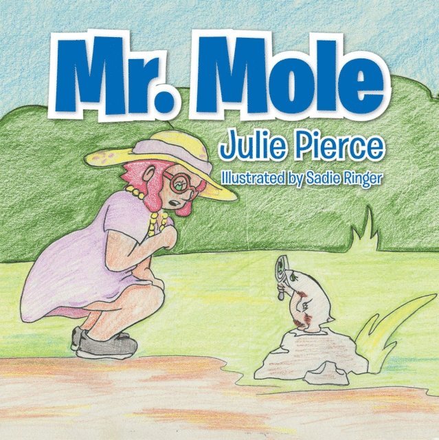 Julie Pierce - Mr. Mole, E-bok. Tillgänglighet: Lägg i varukorg