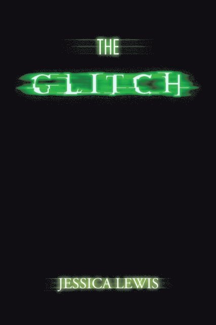 Jessica Lewis - Glitch, E-bok