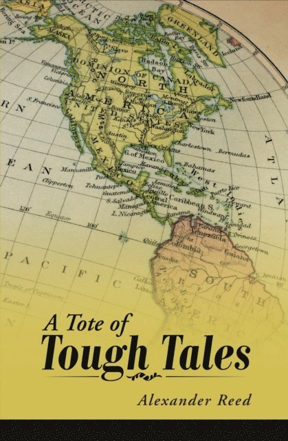 Alexander Reed - Tote of Tough Tales, E-bok