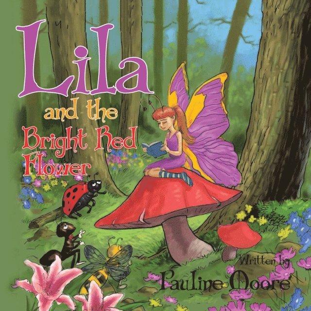 Pauline Moore - Lila and the Bright Red Flower, E-bok