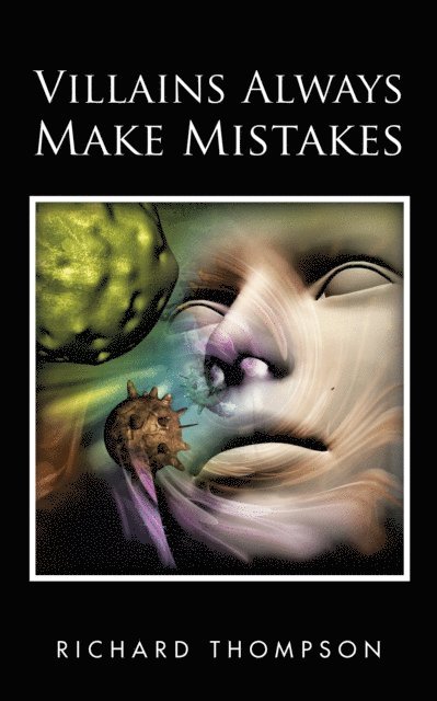 Richard Thompson - Villains Always Make Mistakes, E-bok