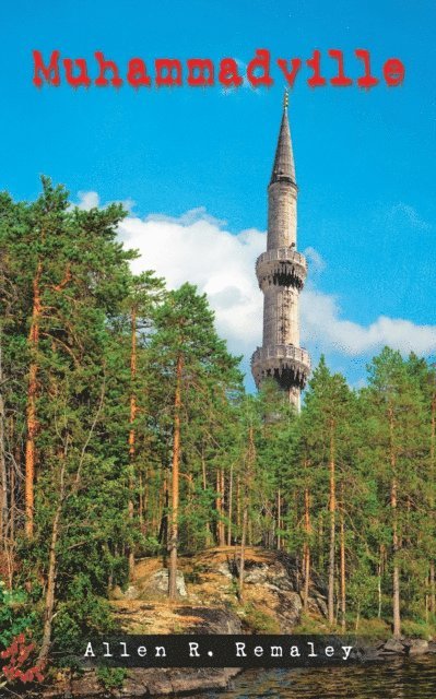 Allen R. Remaley - Muhammadville, E-bok. Tillgänglighet: Lägg i varukorg