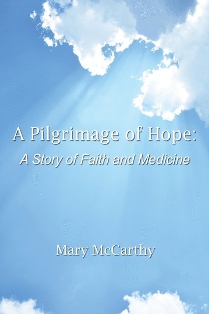 Mary McCarthy - Pilgrimage of Hope, E-bok