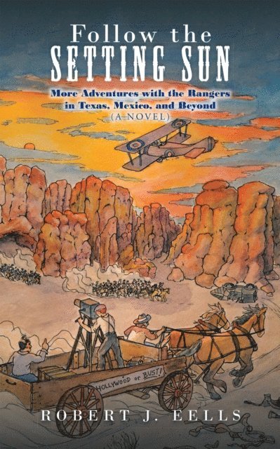 Robert J. Eells - Follow the Setting Sun, E-bok