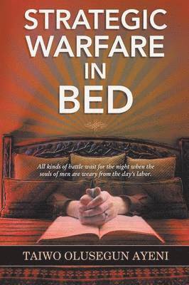 Taiwo Olusegun Ayeni - Strategic Warfare in Bed, Häftad