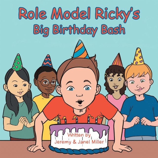 Jeremy Miller, Janel Miller - Role Model Ricky's Big Birthday Bash, E-bok