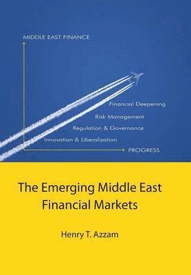 Henry T Azzam - Emerging Middle East Financial Markets, Inbunden