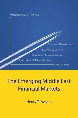 Henry T Azzam - Emerging Middle East Financial Markets, Häftad