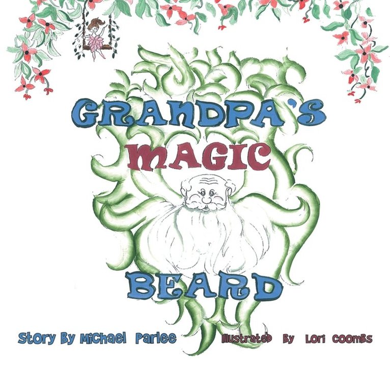 Michael Parlee - Grandpa's Magic Beard, Häftad. Tillgänglighet: Lägg i varukorg