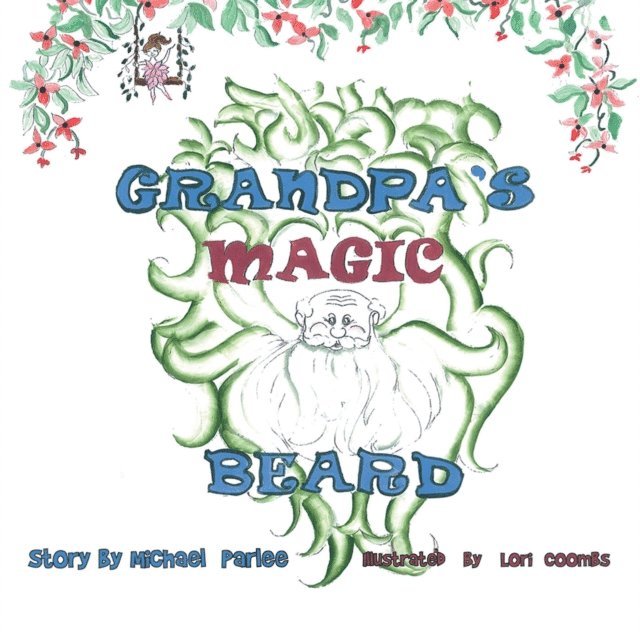Michael Parlee - Grandpa's Magic Beard, E-bok. Tillgänglighet: Lägg i varukorg