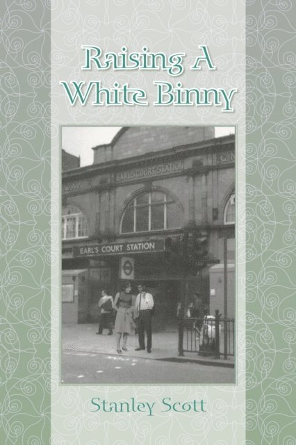 Stanley Scott - Raising a White Binny, E-bok