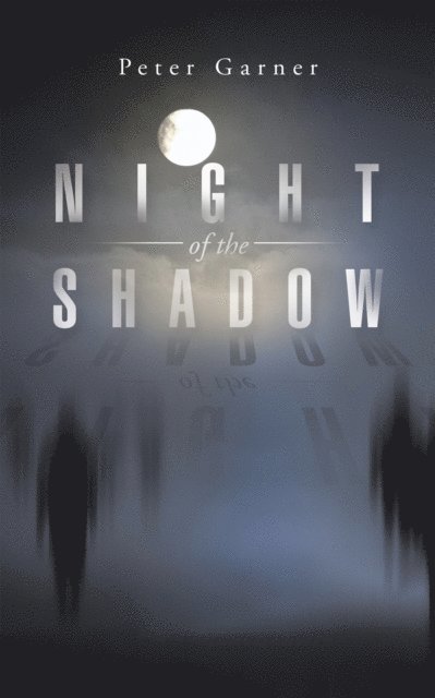 Peter Garner - Night of the Shadow, E-bok