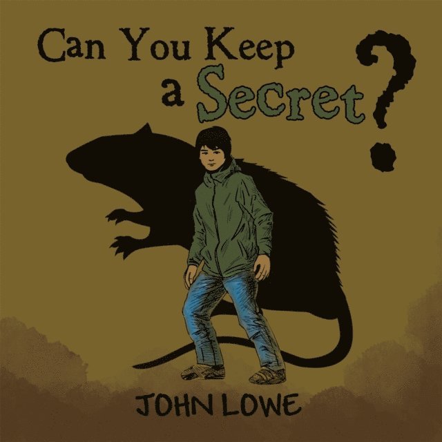 John Lowe - Can You Keep a Secret?, E-bok