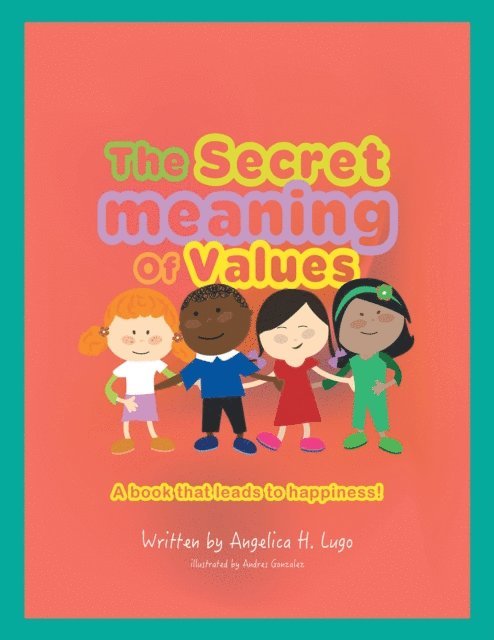 Angelica H. Lugo - Secret Meaning of Values, E-bok