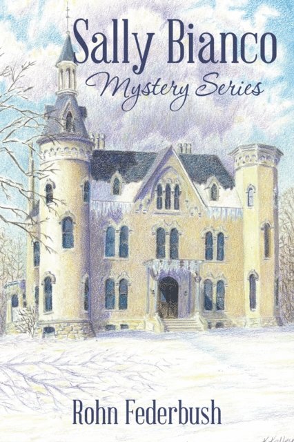 Rohn Federbush - Sally Bianco Mystery Series, E-bok