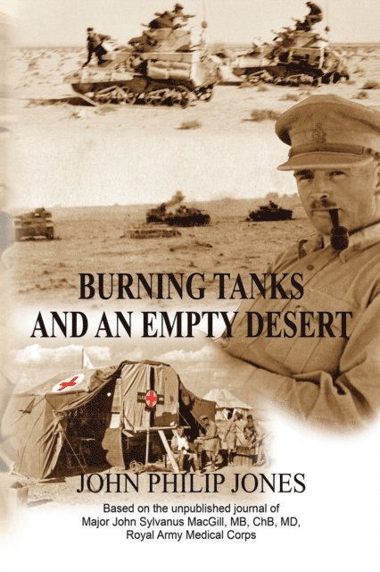 John Philip Jones - Burning Tanks and an Empty Desert, E-bok
