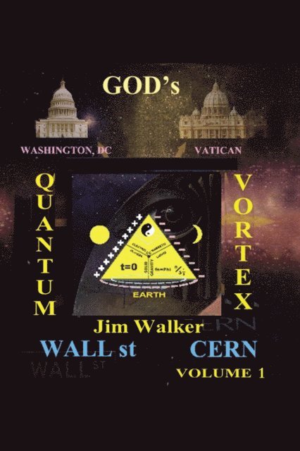 Jim Walker - God's Quantum Vortex, E-bok