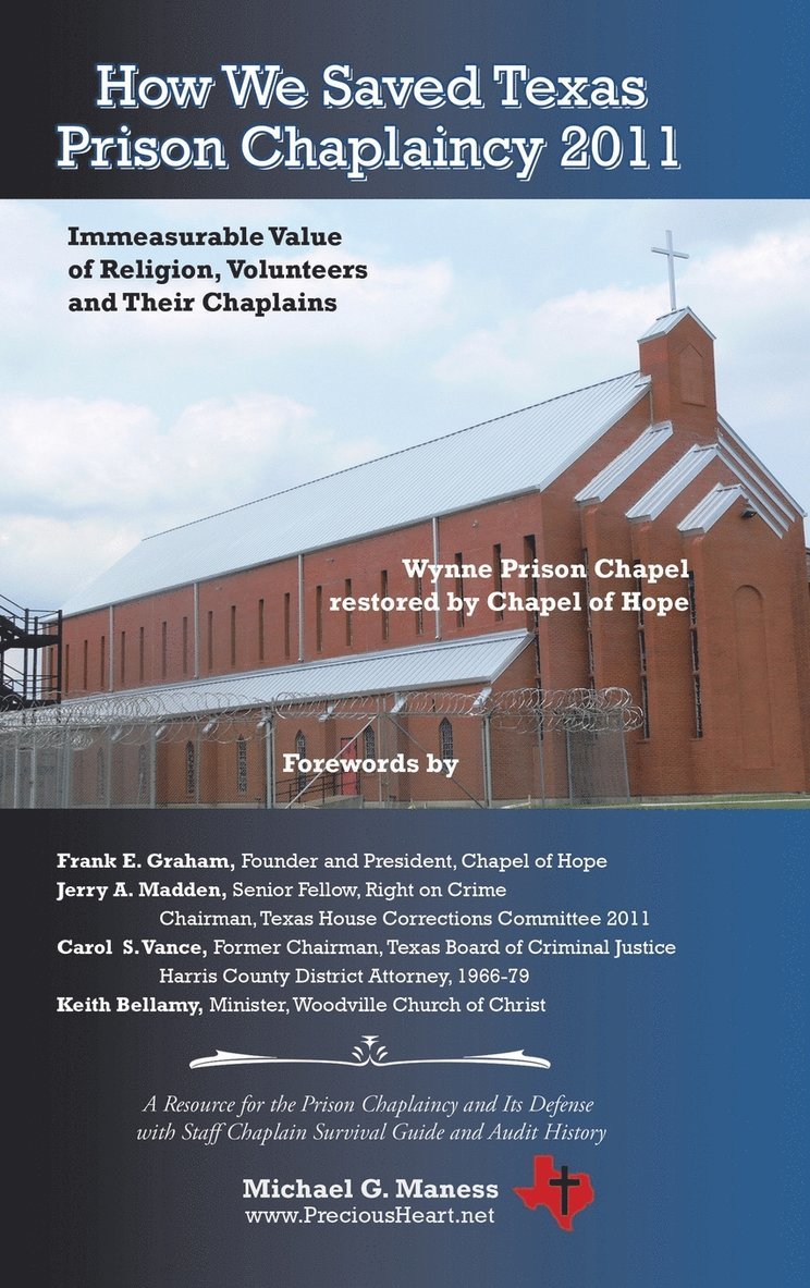 Michael G Maness - How We Saved Texas Prison Chaplaincy 2011, Inbunden
