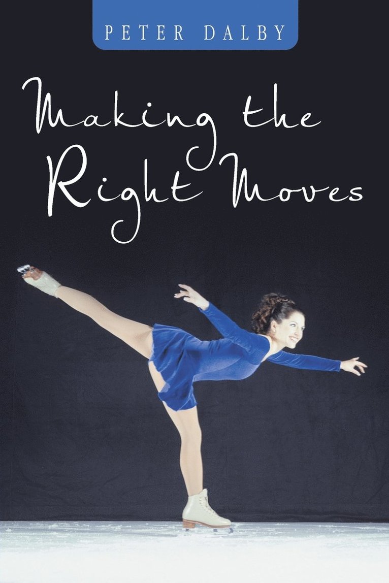 Peter Dalby - Making the Right Moves, Häftad. Tillgänglighet: Lägg i varukorg