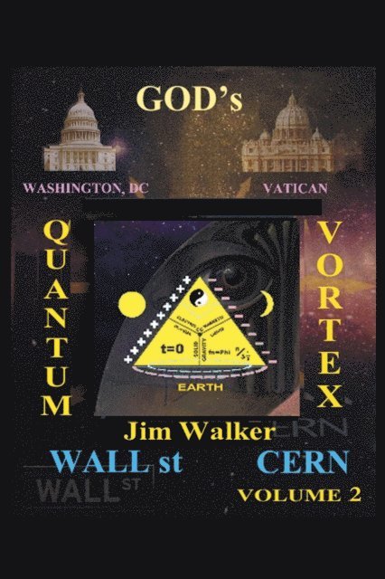 Jim Walker - God's Quantum Vortex, E-bok
