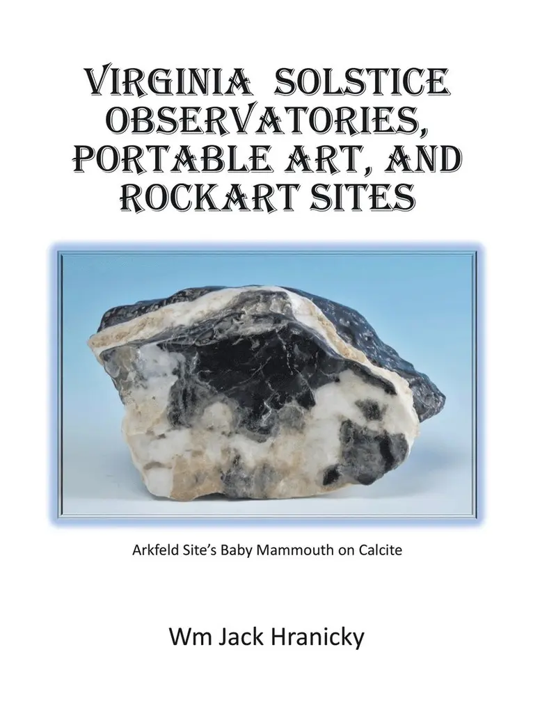 Wm Jack Hranicky - Virginia Solstice Observatories, Portable Art, and Rockart Sites, Häftad. Tillgänglighet: Lägg i varukorg