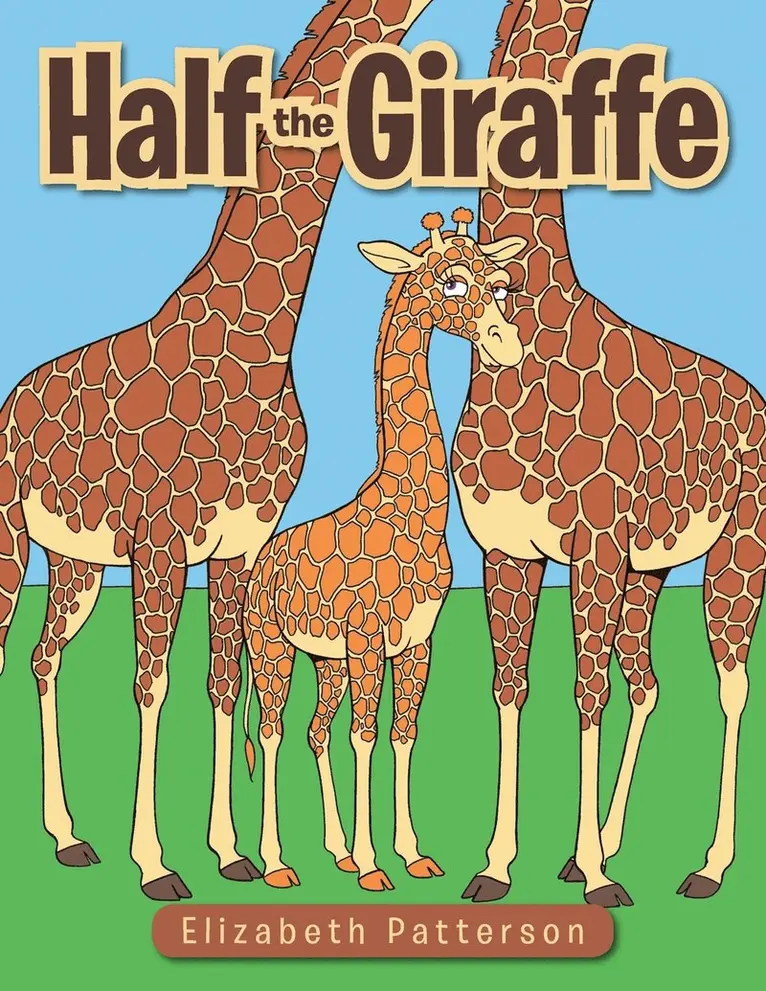 Elizabeth Patterson - Half the Giraffe, Häftad. Tillgänglighet: Lägg i varukorg