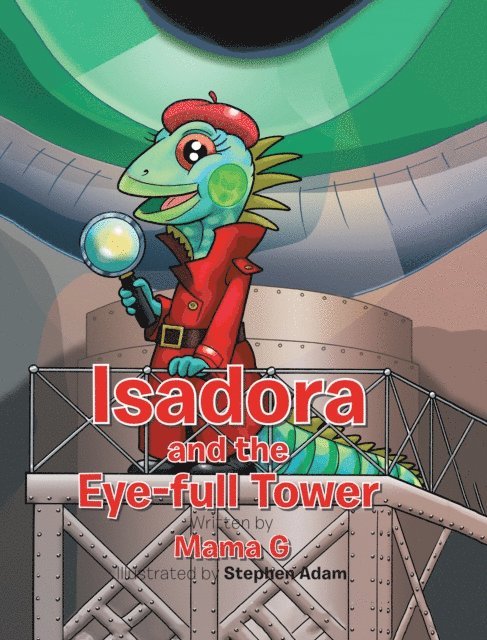 Mama G - Isadora and the Eye-Full Tower, E-bok
