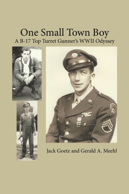 Jack Goetz, Gerald A. Meehl - One Small Town Boy, E-bok
