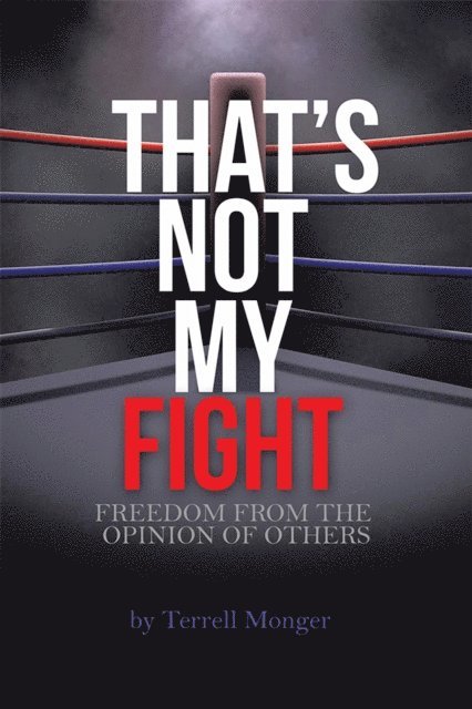 Terrell Monger - Thats Not My Fight, E-bok