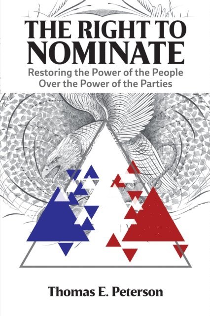 Thomas Peterson - Right to Nominate, E-bok