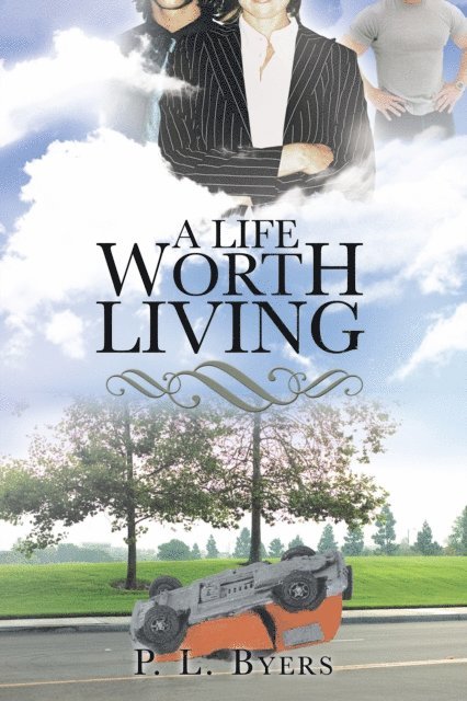 P. L. Byers - Life Worth Living, E-bok