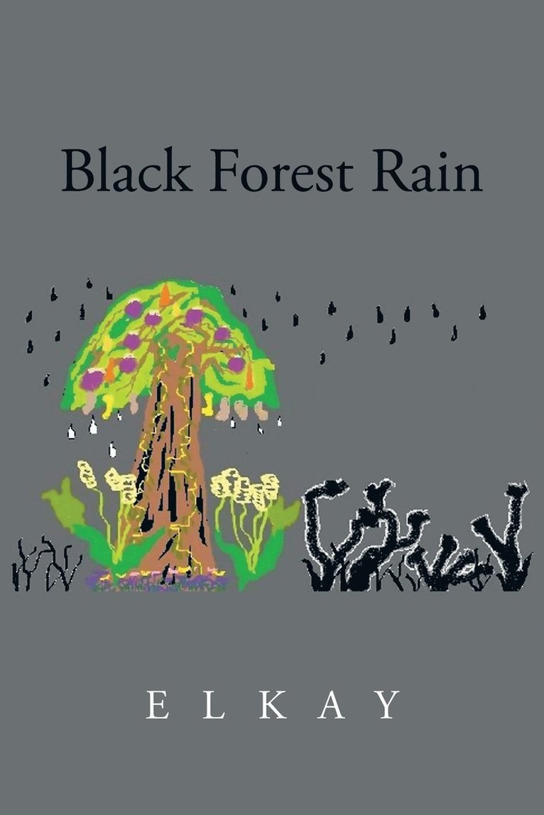 Elkay - Black Forest Rain, Häftad. Tillgänglighet: Lägg i varukorg