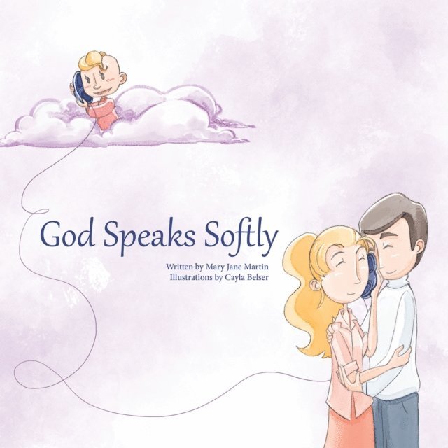 Mary Jane Martin - God Speaks Softly, E-bok