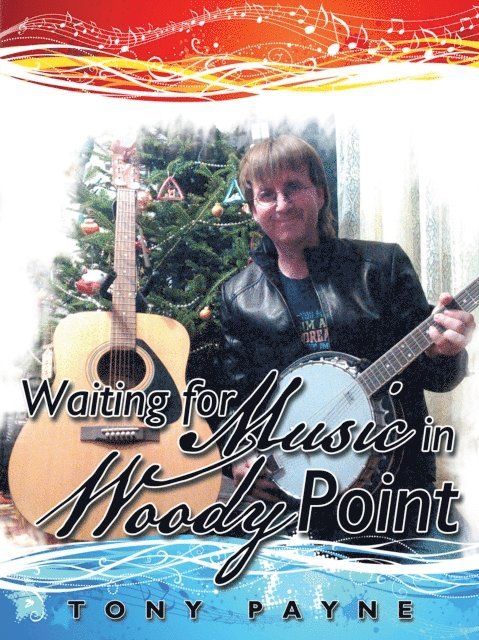 Tony Payne - Waiting for Music in Woody Point, E-bok