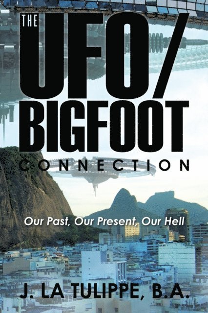 Ufo/Bigfoot Connection