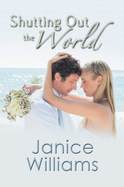 Janice Williams - Shutting out the World, E-bok