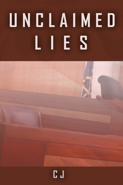 CJ - Unclaimed Lies, E-bok. Tillgänglighet: Lägg i varukorg