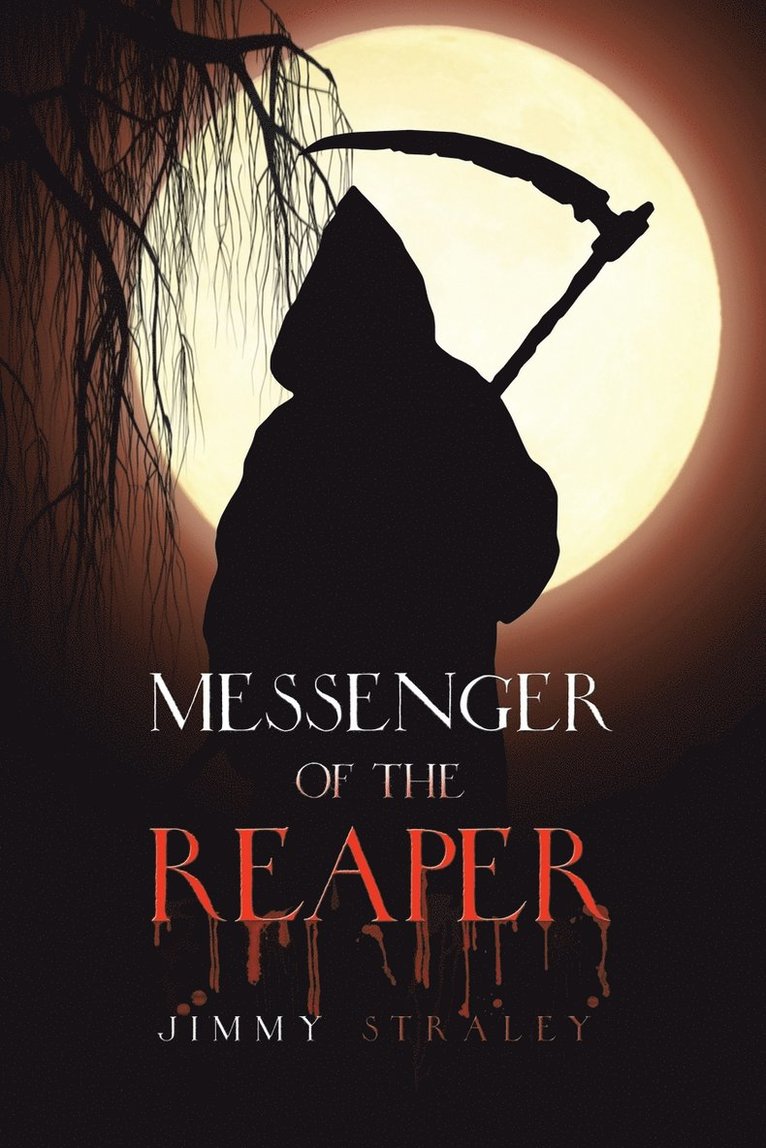 Jimmy Straley - Messenger of the Reaper, Häftad. Tillgänglighet: Lägg i varukorg