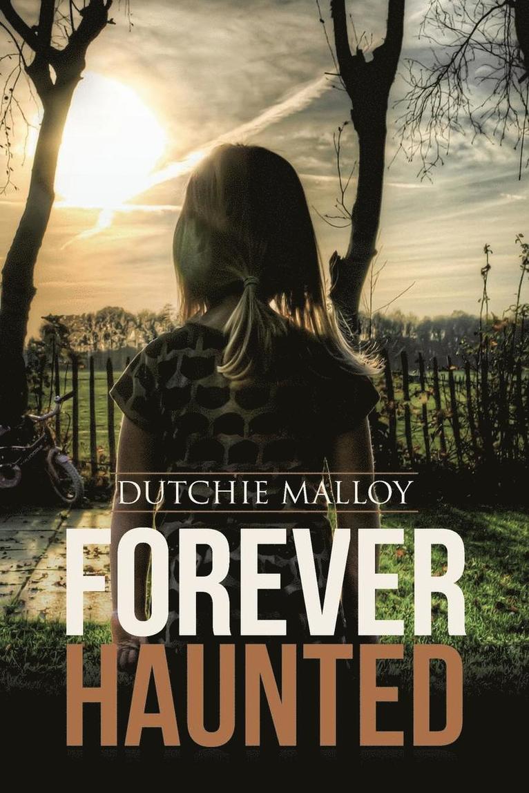 Dutchie Malloy - Forever Haunted, Häftad. Tillgänglighet: Lägg i varukorg