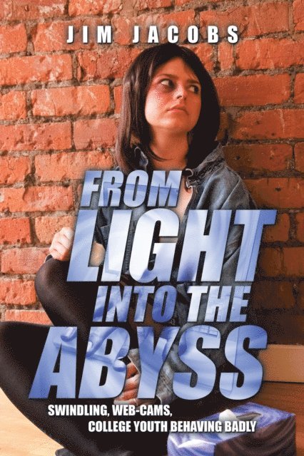 Jim Jacobs - From Light into the Abyss, E-bok