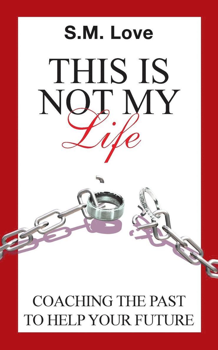 S M Love - This Is Not My Life!, Häftad. Tillgänglighet: Lägg i varukorg
