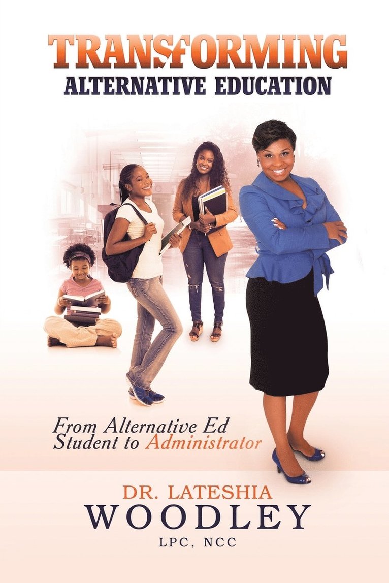 Lateshia Woodley - Transforming Alternative Education, Häftad