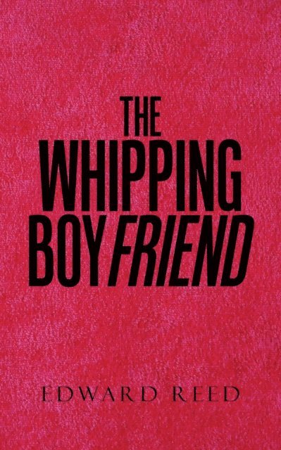 Edward Reed - Whipping Boyfriend, E-bok