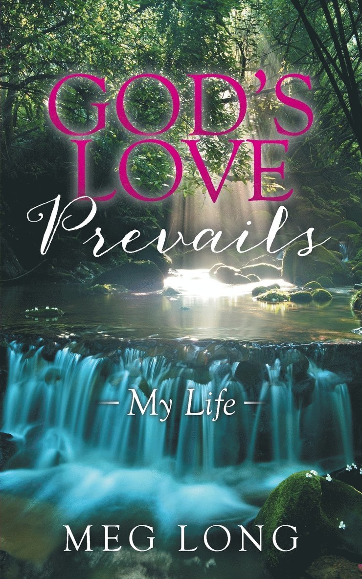 Meg Long - God's Love Prevails, Häftad