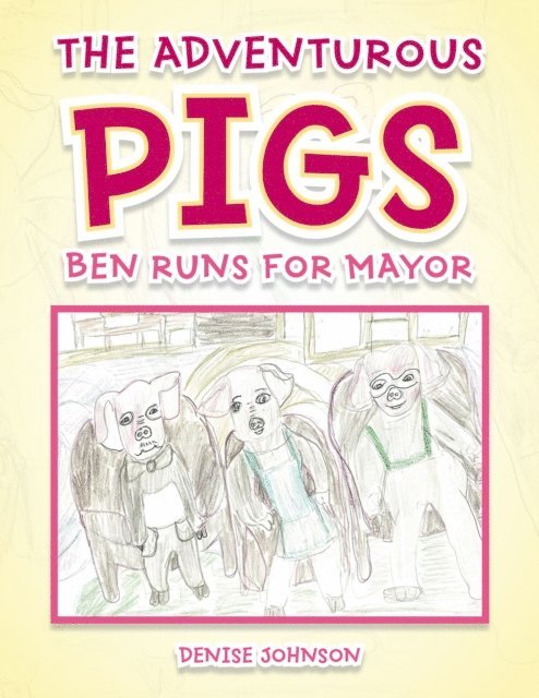 Denise Johnson - Adventurous Pigs, E-bok